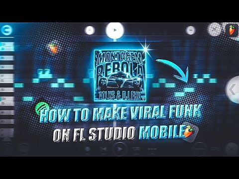 HOW TO MAKE VIRAL BRAZILIAN FUNK IN FL STUDIO MOBILE