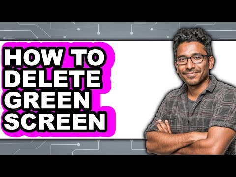 How to Delete Green Screen (updated)