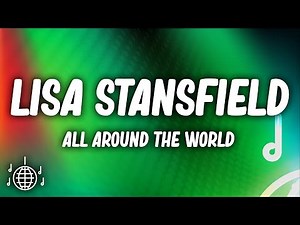 Lisa Stansfield - All Around The World (Lyrics)