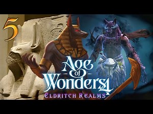 Anubis Destroys The Destroyer & His False Cult! | Age Of Wonders 4 - Episode 5