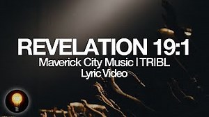 Revelation 19:1 (feat. Naomi Raine & Mav City Gospel Choir) | Maverick City Music | TRIBL (Lyrics) Chords - ChordU