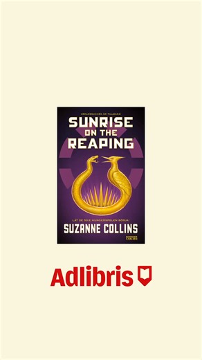 Den efterlängtade "Sunrise on the reaping" är äntligen här! Suzanne Collins tar oss 24 år tillbaka i tiden, till en ny era av hungerspelen. Är du redo att återvända till Panem? | Adlibris