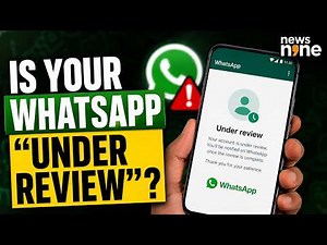 Is Your WhatsApp Account Under Review? | Why Users Are Being Locked Out | Here’s What You Should Do