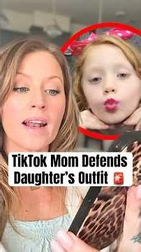 TikTok Mom Defends Daughter's Outfit #shorts #tiktokmom #parenting
