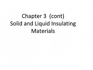 Chapter 3 (cont) Solid and Liquid Insulating Materials - SlideServe
