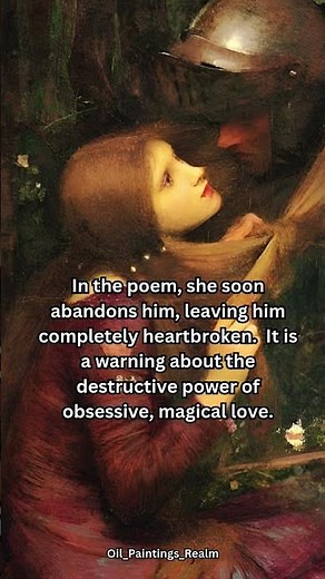 La Belle Dame Sans Merci by John William Waterhouse, 1893, #painting #arthistory #oilpainting #arts