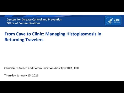 From Cave to Clinic: Managing Histoplasmosis in Returning Travelers