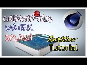 Realistic Water Splashes With Realflow -A Cinema 4D Tutorial.