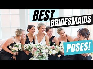 Bridesmaid Pose Ideas
