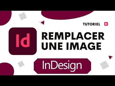 Comment remplacer une image dans InDesign