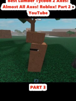 Best Lumber Tycoon 2 Axes! Almost All Axes! Roblox! Part 2 - YouTube (3)