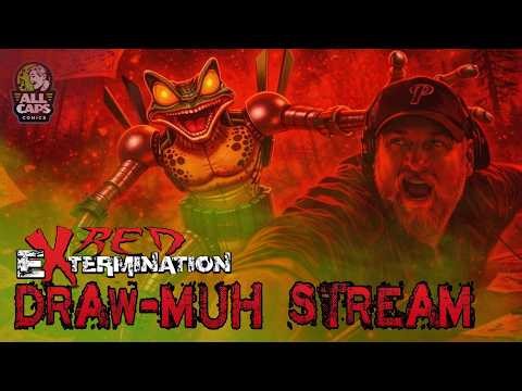 DRAW-MUH STREAM! CYBERFROG 3: RED EXTERMINATION. Device vs Earwig and Rumblebee pt 8