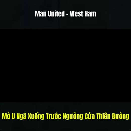 🎋Man United vs West Ham ⚡️Mờ U gục ngã trước ngưỡng cửa thiên đường🔥🔥 | Gà Vàng TV