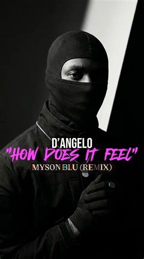 D’Angelo - How Does It Feel (MYSON BLU COVER) #newmusic #music #remix #cover #rnb #rnbmusic #vibes