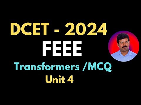 DCET | Transformers unit 4 | MCQ Questions with Solutions | FEEE