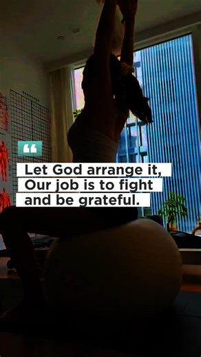 Let God arrange it, Our job is to fight and be grateful.