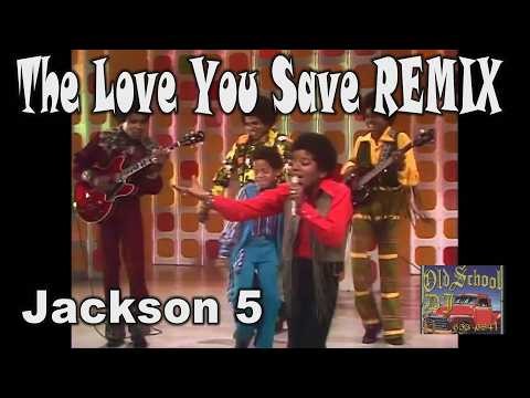The Love You Save REMIX Jackson 5 Old School Ernie Remix