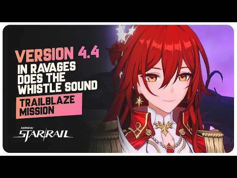 Honkai Star Rail - Version 4.4 Trailblaze Mission Main Story Quest (Full Playthrough)