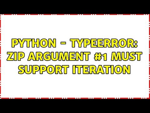 Python - TypeError: zip argument #1 must support iteration