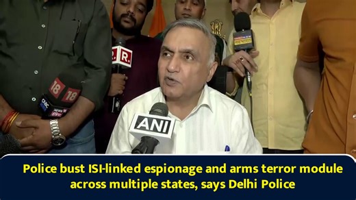Police bust ISI-linked espionage and arms terror module across multiple states, says Delhi Police