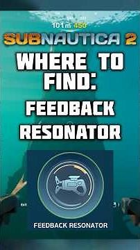 Where To Find The Feedback Resonator Fragments In Subnautica 2