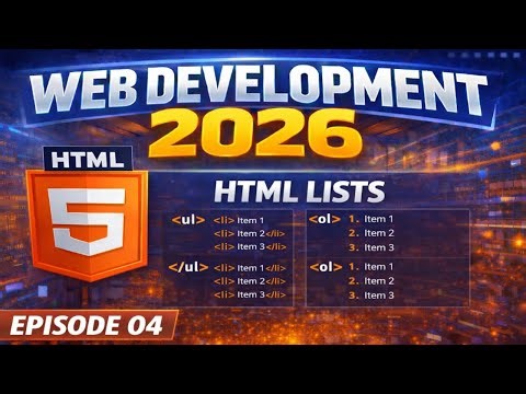 Web Development 2026 Episode 04 HTML Lists Explained OL, UL & LI in UrduHindi 