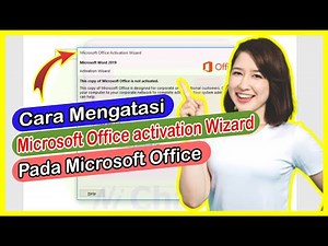 Cara Mengatasi Microsoft Office Activation Wizard Pada Microsoft Office