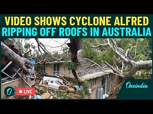 Live | Cyclone Alfred Slams Queensland, Australia, Causing Blackouts and Devastating Floods