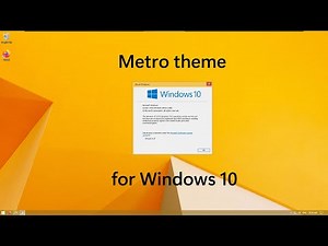 Metro theme for Windows 10