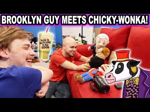 BROOKLYN GUY MEETS CHICKY-WONKA!