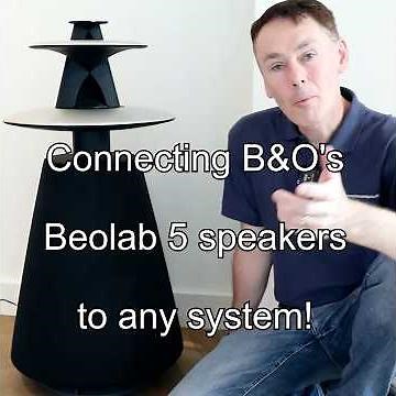 How to connect Beolab 5 to absolutely ANYTHING in 3 minutes!