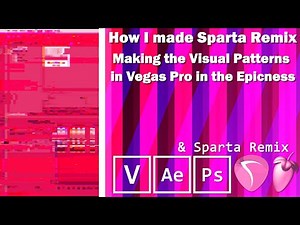 How I made Sparta Remix Pt. 20 - Making the Visual Patterns in Vegas Pro in the Epicness