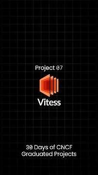 ⚡Vitess - The Ultimate MySQL Clustering Solution for Kubernetes | CNCF Graduated Projects #7