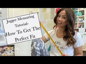 Jogger Measuring Tutorial- How To Get The PERFECT Fit!