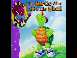 The turtle who lost his shell (Barney)