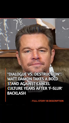 NewsTigo | MATT DAMON RESPONDS TO 'CANCEL CULTURE' YEARS AFTER 'F-SLUR' CONTROVERSY The "Good Will Hunting" star has reignited a fierce conversation... | Instagram
