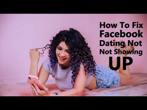 Facebook Dating Not Showing Up – Easy Fix | 2021 Updated!