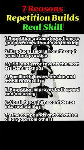 7 Reasons Repetition Builds Real Skill #selfgrowth #practice #discipline