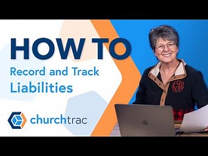 Recording and Tracking Liabilities