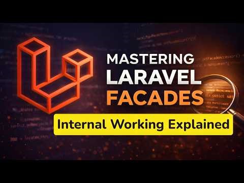 Mastering Laravel Facades: Internal Working Explained