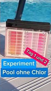 Experiment „Pool ohne Chlor“ Tag 1 und 2 - Was ist wichtiger, Chemie oder Filter?