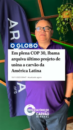 VITÓRIA NA COP 30 🏆✨ O Instituto Brasileiro do Meio Ambiente e dos Recursos Naturais Renováveis (Ibama) arquiva o processo de licenciamento ambiental da Usina Termelétrica (UTE) Ouro Negro, em Pedras Altas, no Rio Grande do Sul — o último empreendimento fóssil de carvão mineral em análise na América Latina. O carvão mineral é considerado, pela comunidade científica, o combustível fóssil mais poluente do mundo. Essa é uma vitória de toda a sociedade civil organizada que luta por uma Transição En