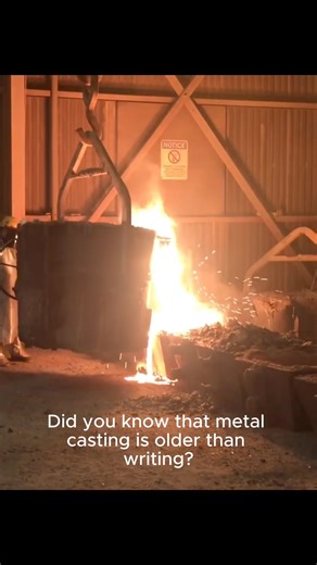 Did you know, Metal Casting is older than written language?