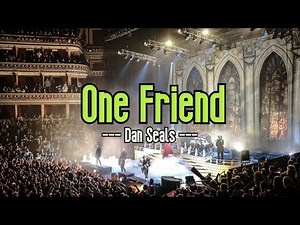 One Friend (KARAOKE) | Dan Seals