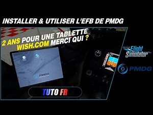 👀 [ Tuto FR Flight Simulator 2020 ] Installer, configurer et utiliser l'EFB PMDG