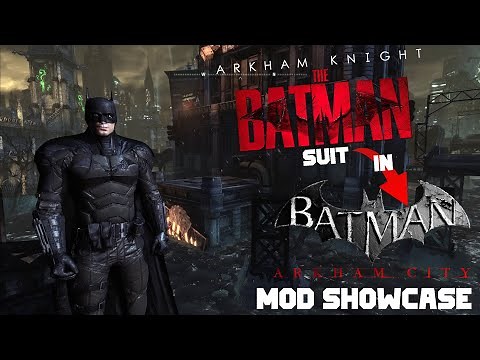 The Batman suit in Arkham City ! Skin MOD Showcase