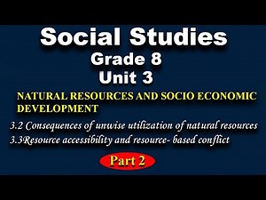 Social Studies grade 8 unit 3 part 2