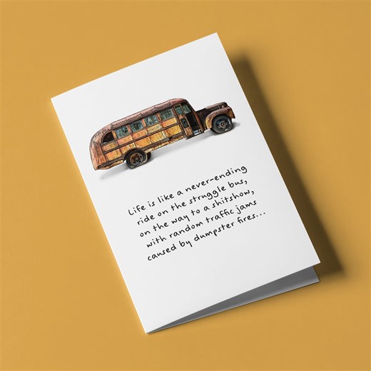 Funny Birthday Card – “life’s a Never-ending Ride on the Struggle Bus” | Card for Friends, Coworkers, Siblings | Dark Humor Greeting - Etsy