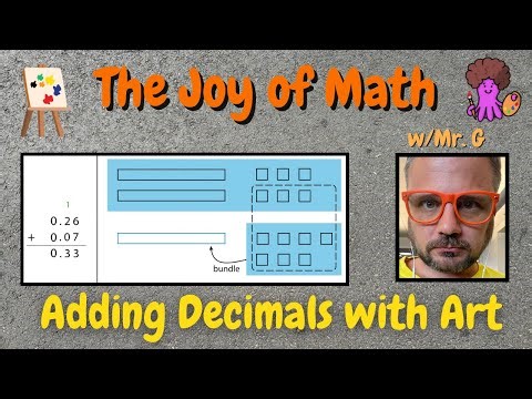 Adding Decimals with ART! - The Joy of Math w/Mr. G