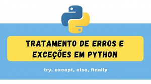 Tratamento de erros e exceções em Python